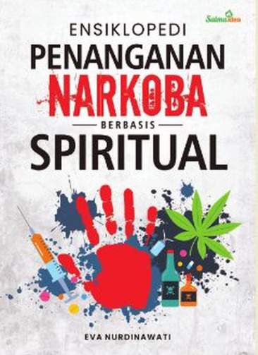 Ensiklopedi Penanganan Narkoba Berbasis Spiritual 