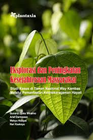 Eksplorasi dan Peningkatan Kesejahteraan Masyarakat : Studi Kasus di Taman Nasional Way Kambas Melalui Pemanfaatan Keanekaragaman Hayati 