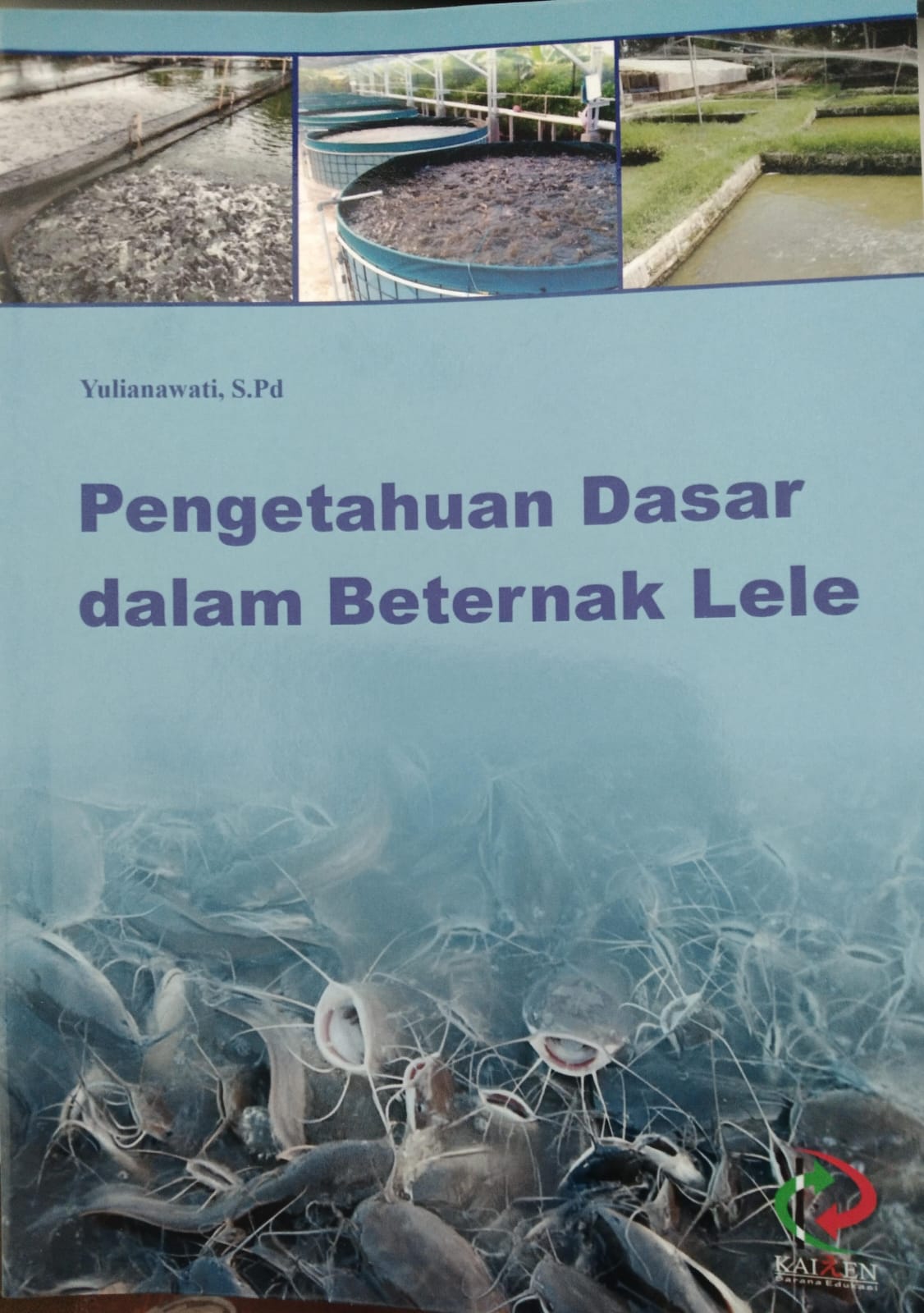 Pengetahuan Dasar Dalam Beternak Lele 