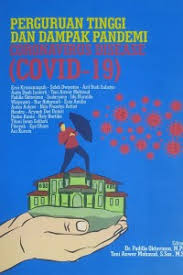 Perguruan Tinggi Dan Dampak Pandemi Coronavirus Disease (COVID-19) 