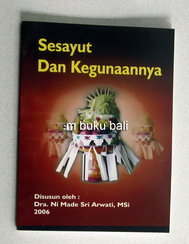Sesayut dan Kegunaanya 