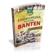 Ensiklopedia Provinsi Banten : Mengenal Masyarakat Banten 