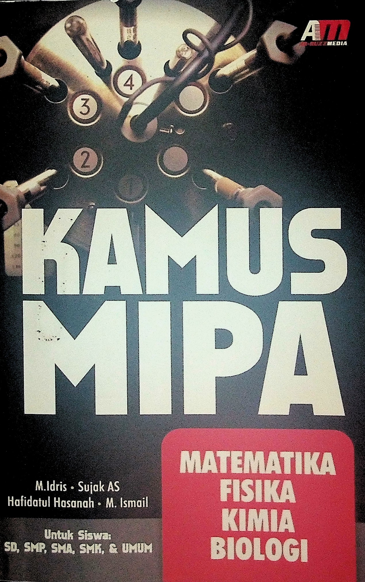KAMUS MIPA : Mateteika Fisika Kimia Biologi 