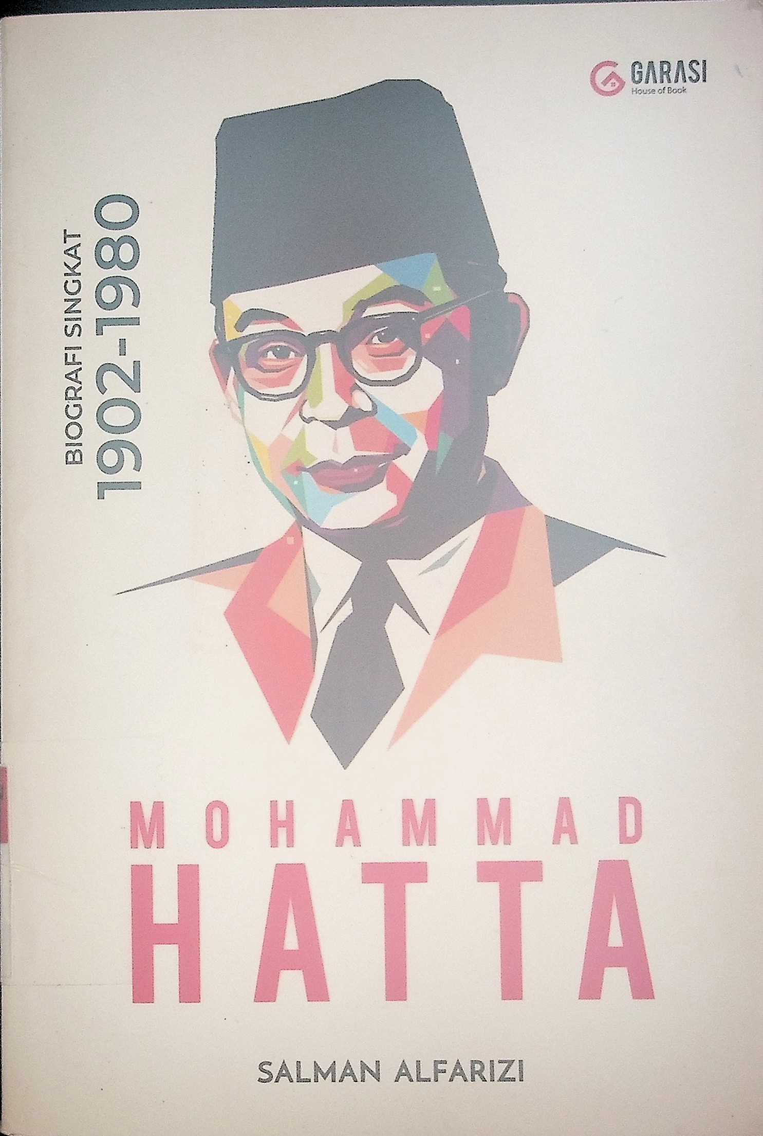 Mohammad Hatta : Biografi singkat 1902-1980 