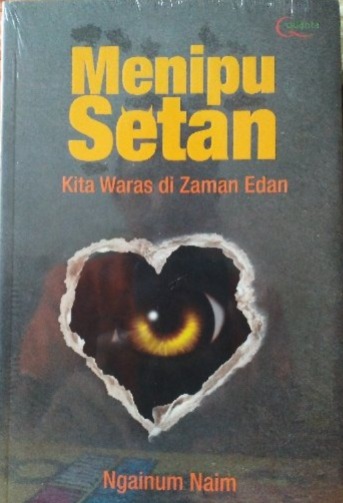 MENIPU SETAN : Kita Waras di Zaman Edan 