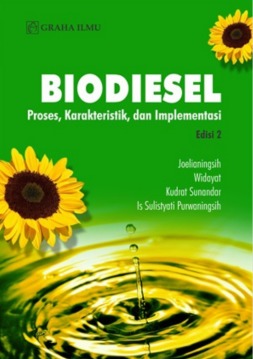 BIODIESEL : Proses, Karakteristik, dan Implementasi Edisi 2 