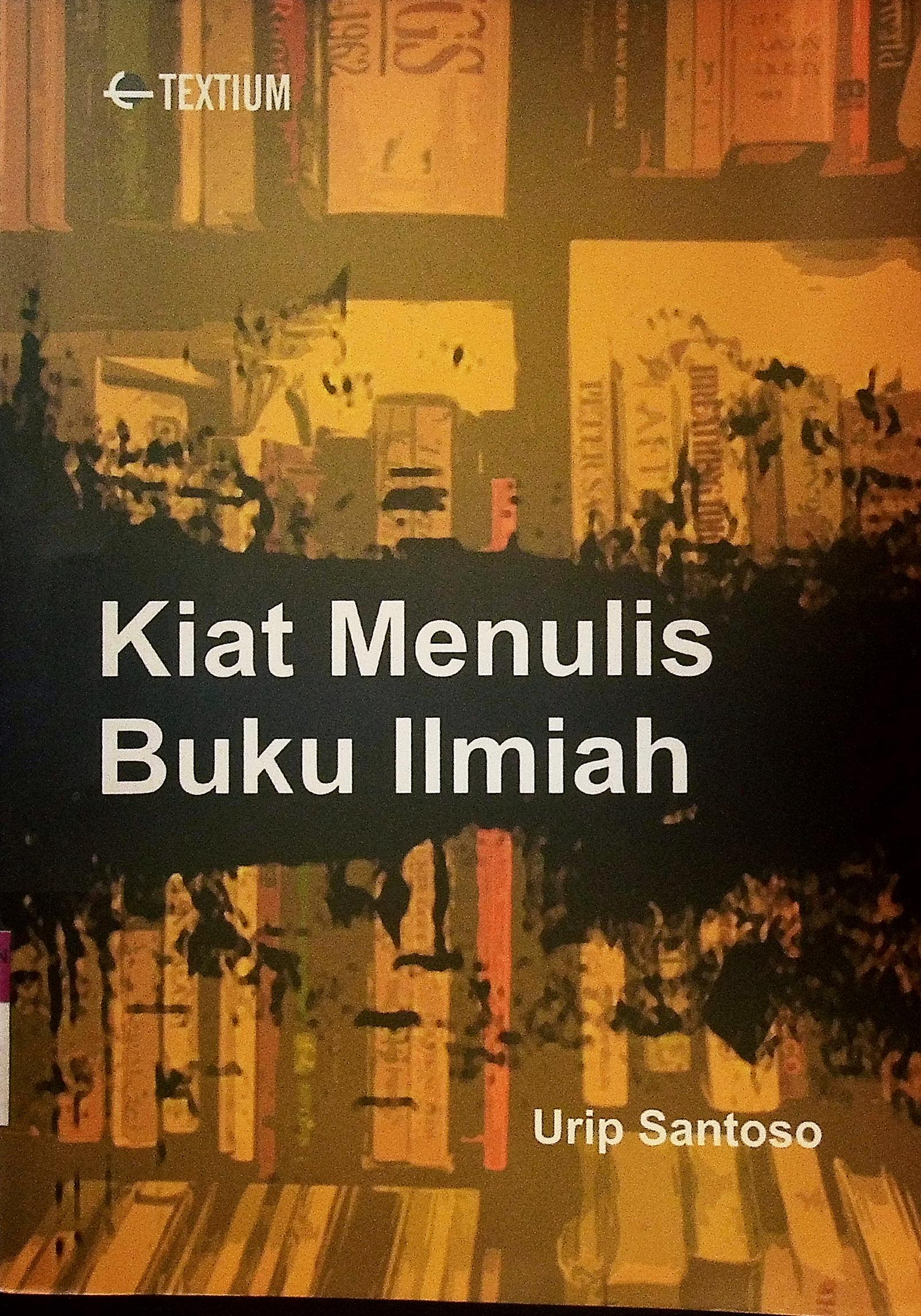 Kiat Menulis Buku Ilmiah 