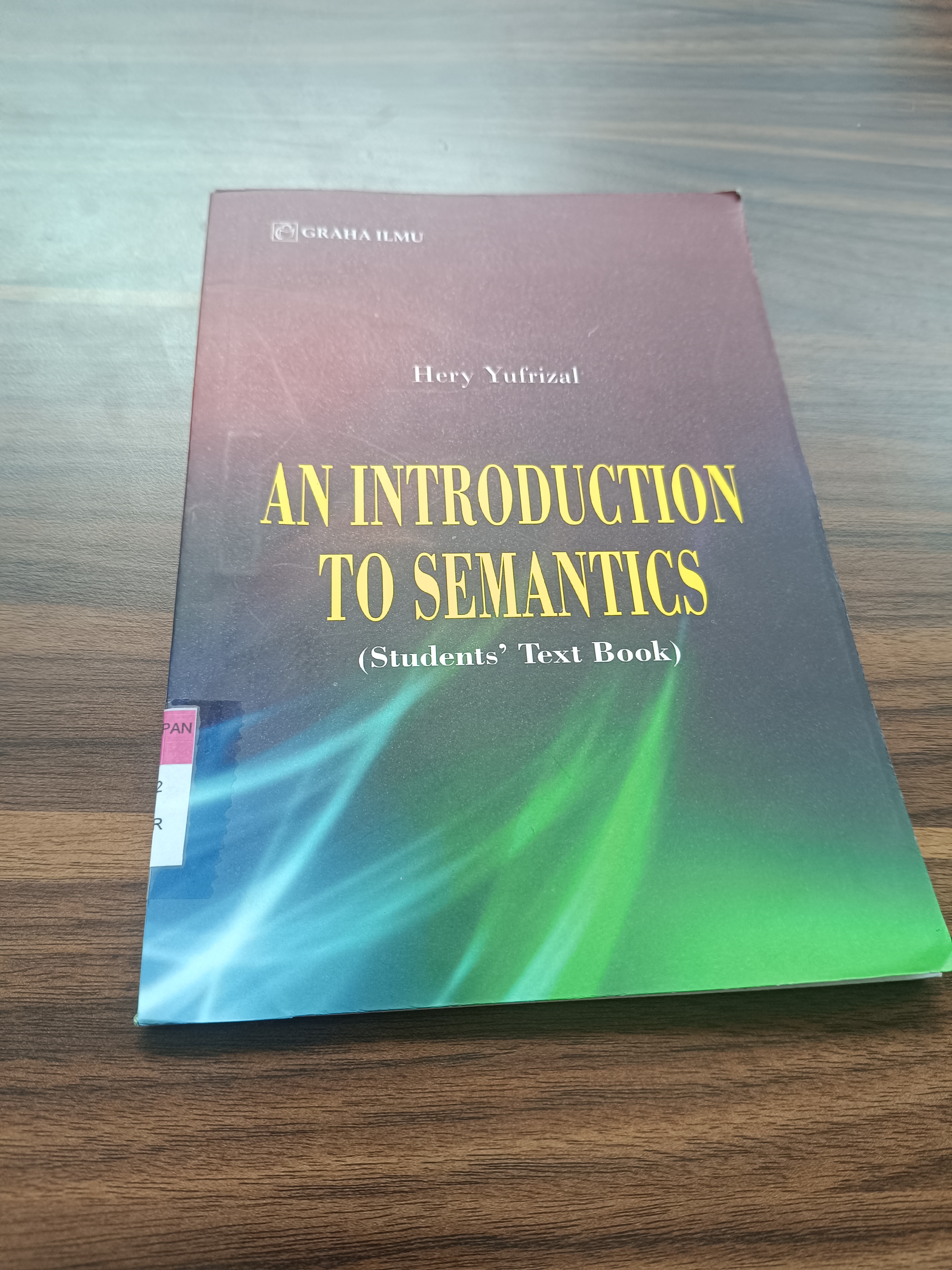 An Introduction To Semantics : Students'Text Book 