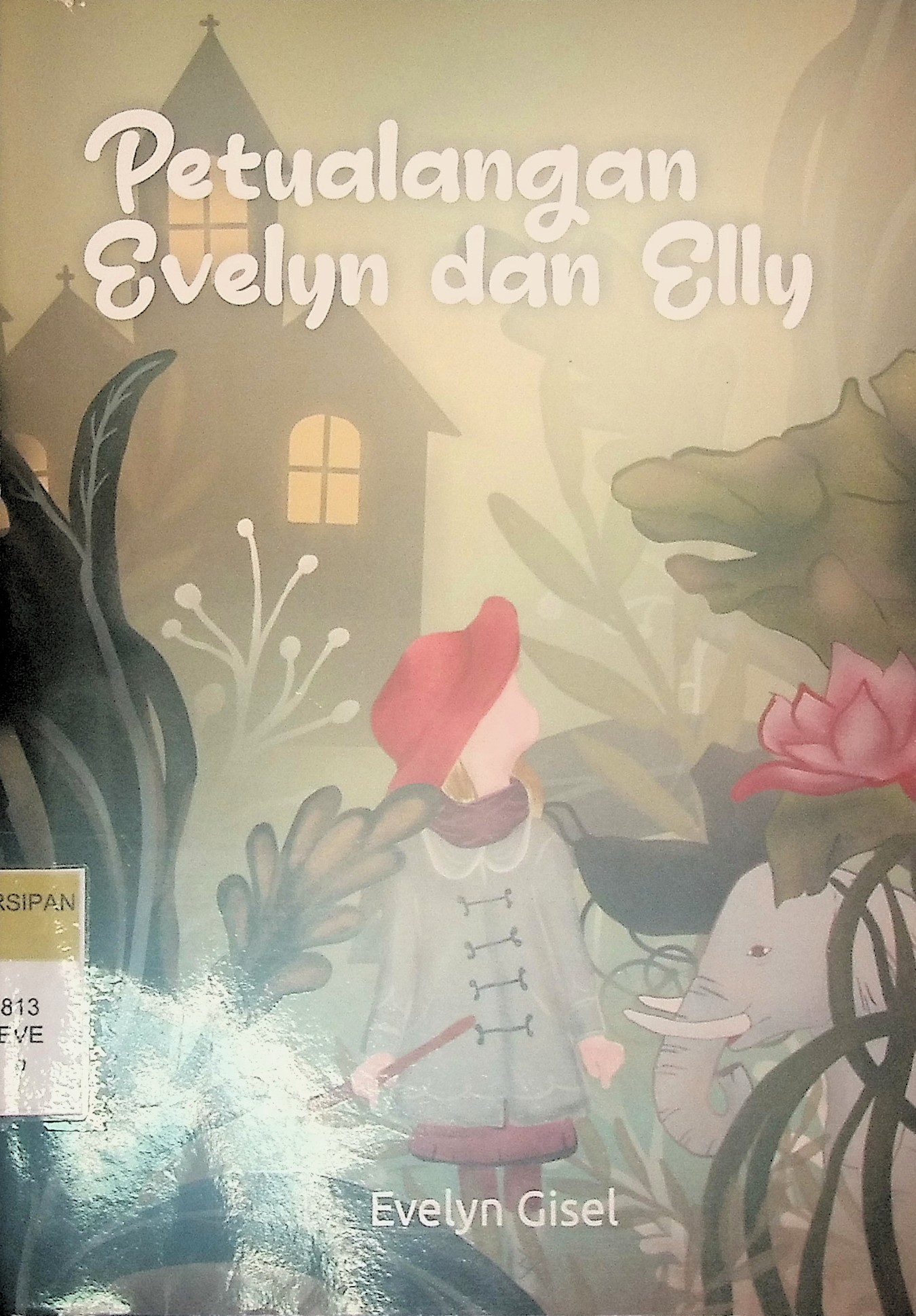 PERTUALANGAN EVELYN DAN ELLY 