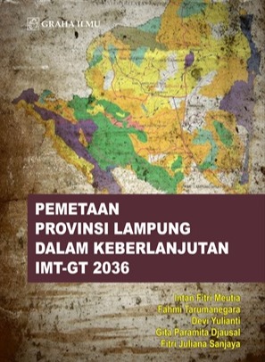 Pemetaan provinsi Lampung dalam keberlanjutan IMT-GT 2036 