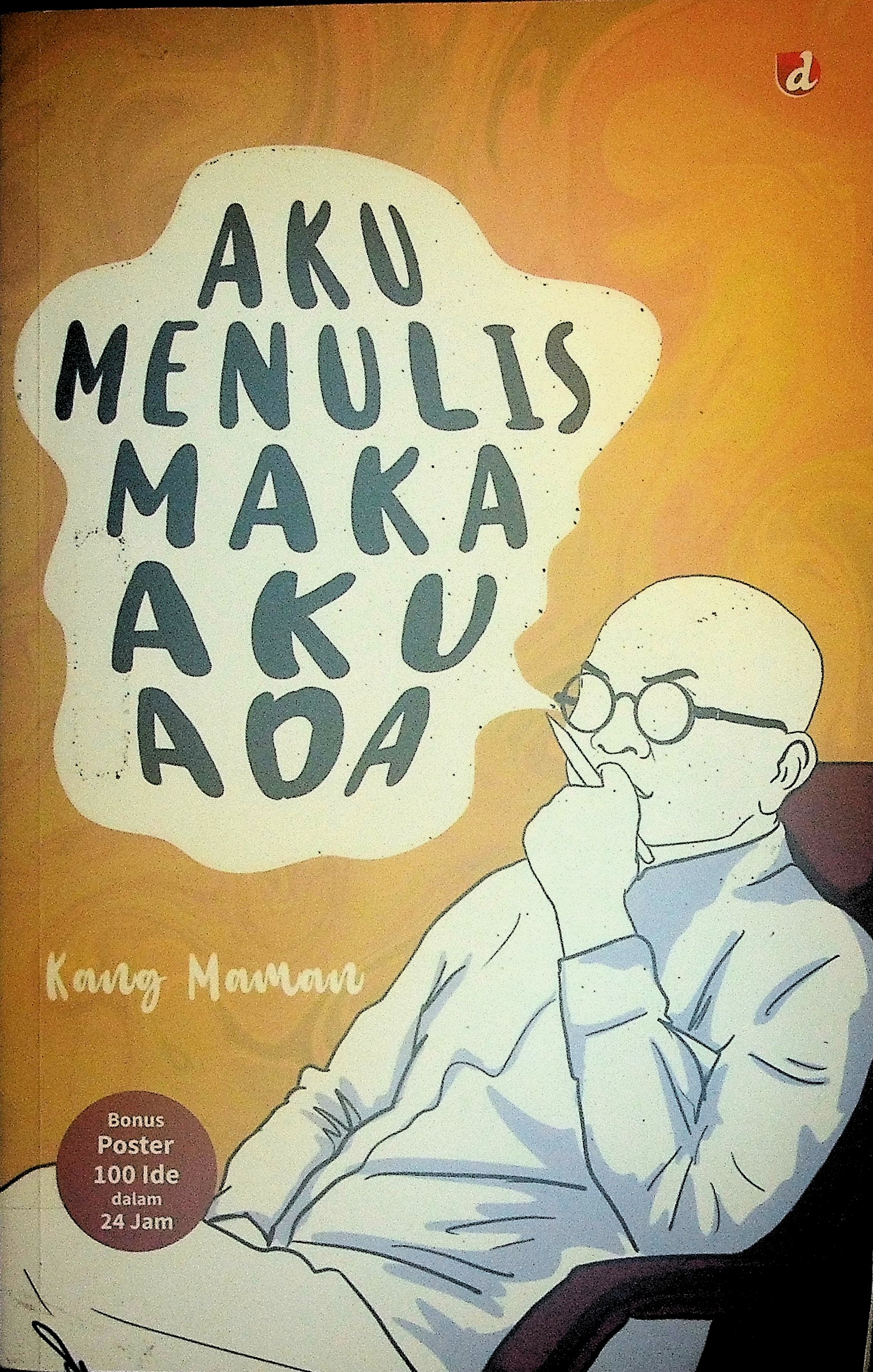 AKU MENULIS MAKA AKU ADA 