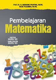 Desain Pembelajaran Matematika : untuk mahasiswa program studi pendidikan matematika edisi 2 