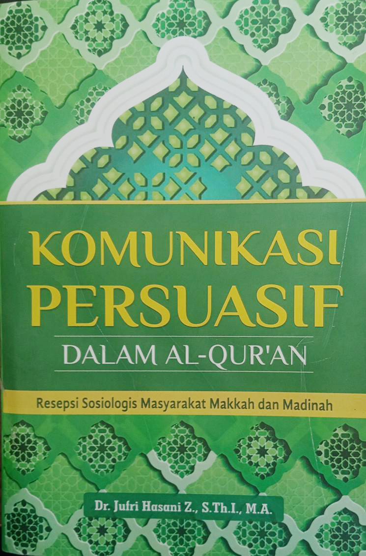 Komunikasi Persuasif dalam Al-Qur’an 