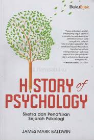 HISTORY OF PSYCHOLOGY : Sketsa dan Penafsiran Sejarah Psikologi 
