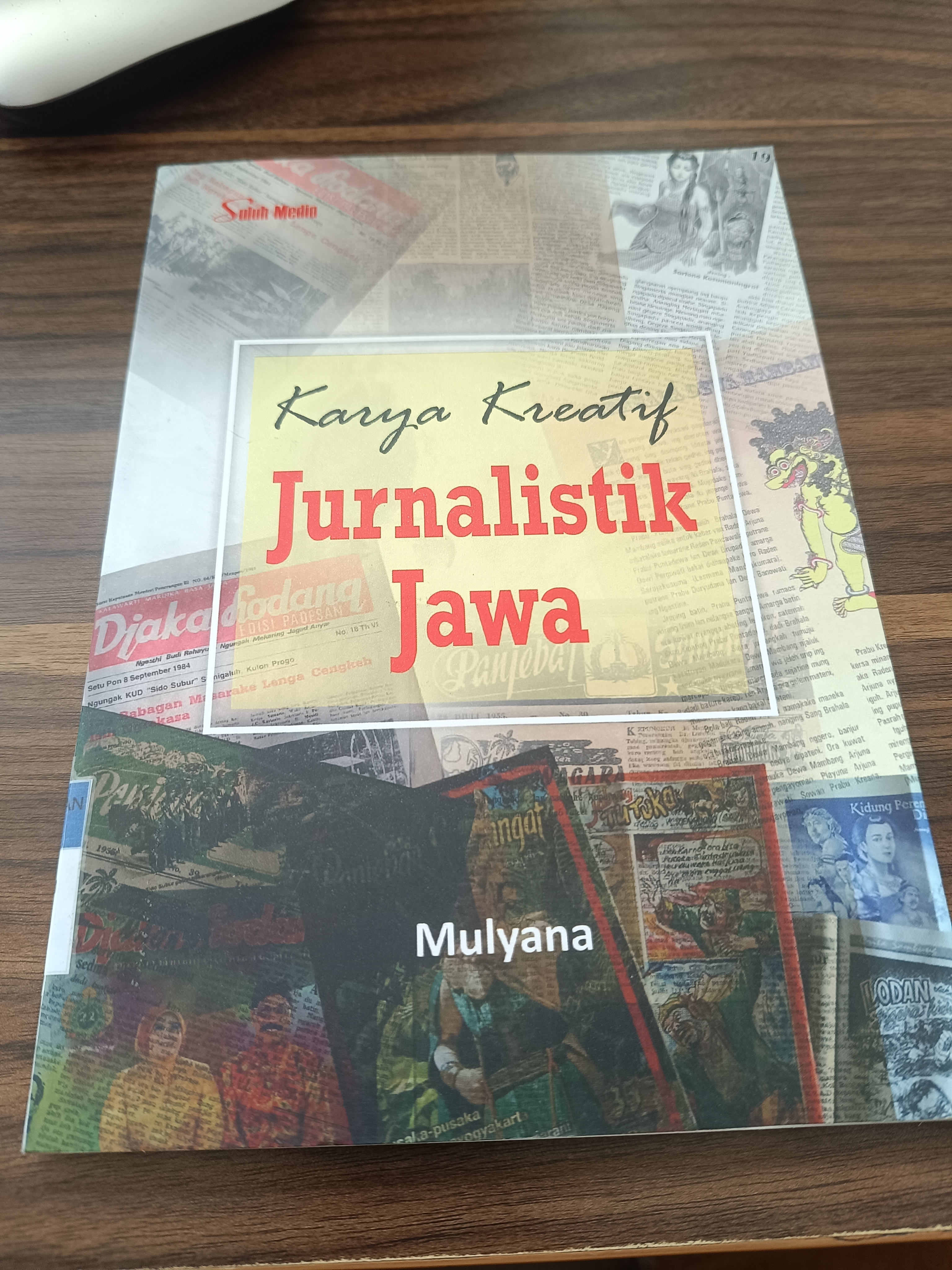 JURNALISTIK JAWA : Karya Kreatif 