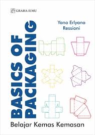 BASICS OF PACKAGING : Belajar Kemas Kemasan 