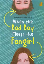 When the bad boy meets the fangirl 