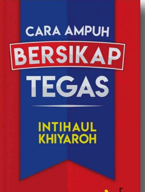 Cara ampuh bersikap tegas 