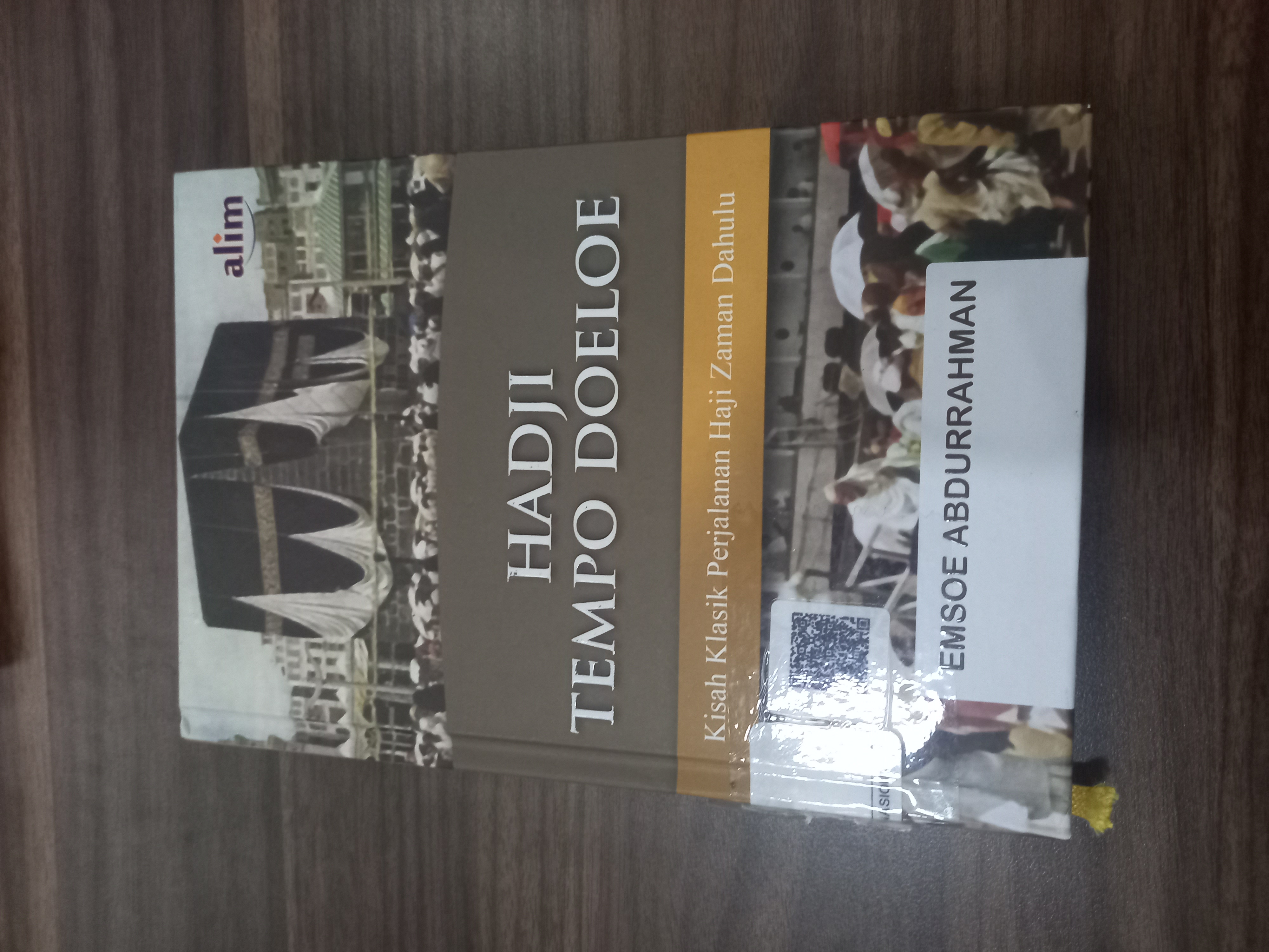 Hadji tempo doeloe: kisah klasik berangkat haji zaman dahulu 