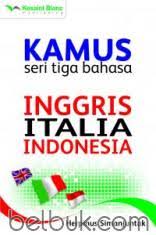 Kamus seri tiga bahasa inggrisitaliaindonesia 