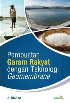 Pembuatan garam rakyat dengan teknologi geomembran 
