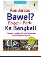 Kendaraan bawel? nggak perlu ke bengkel 