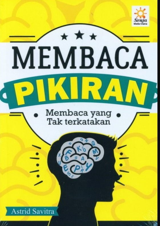 Membaca pikiran : membaca yang tak terkatakan 