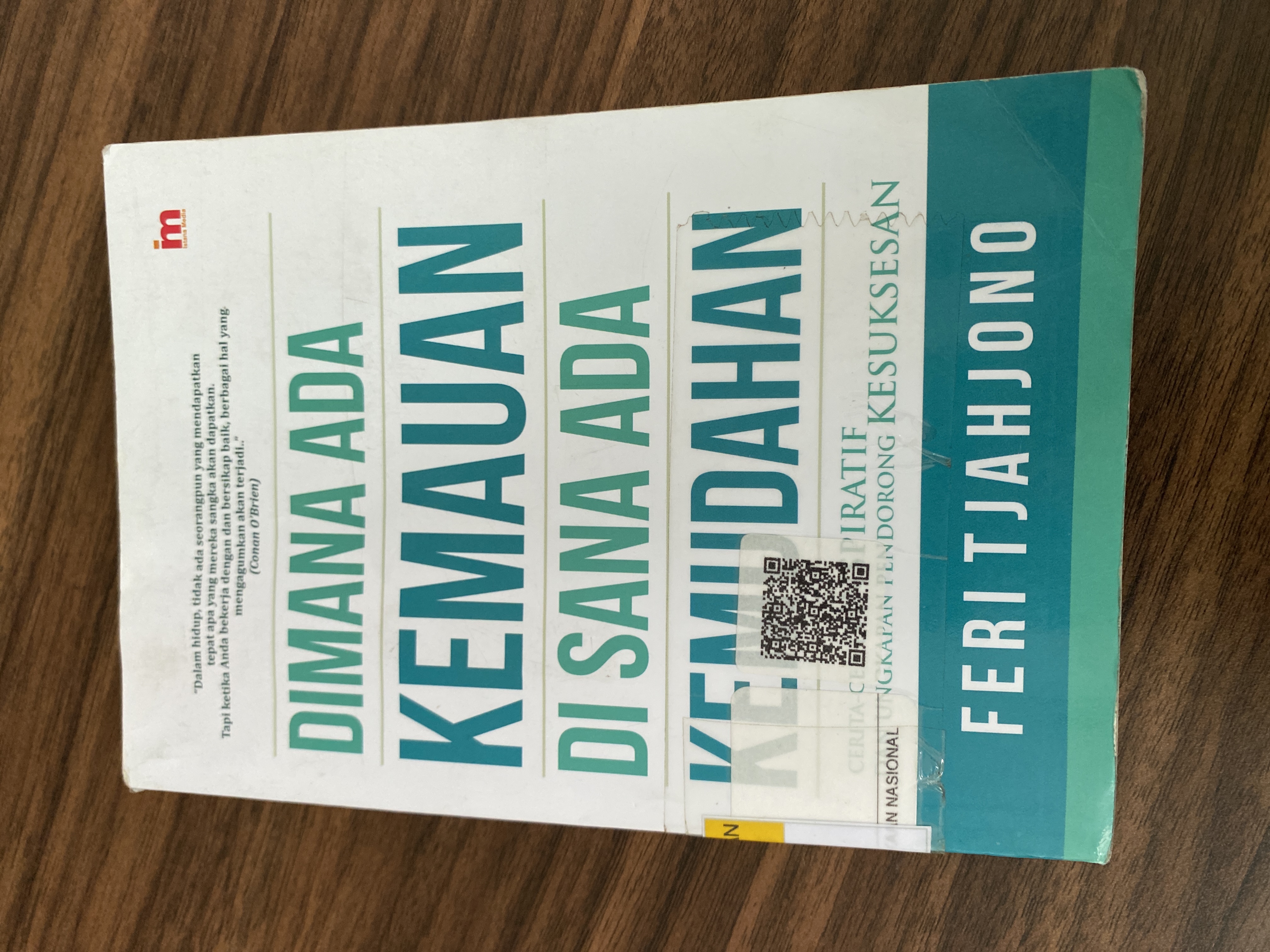 Dimana ada kemauan di sana ada kemudahan 