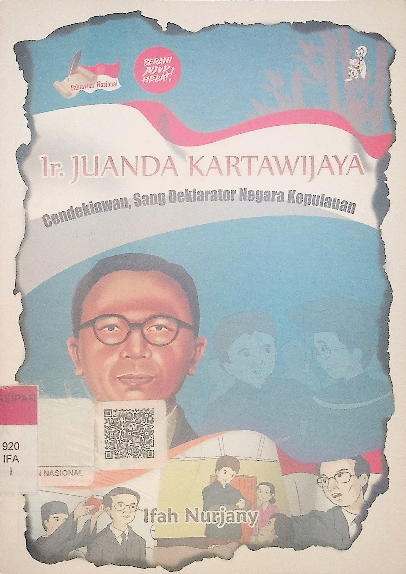 Ir. Juanda Kartawijaya : cendikiawan dari Taiskmalaya 