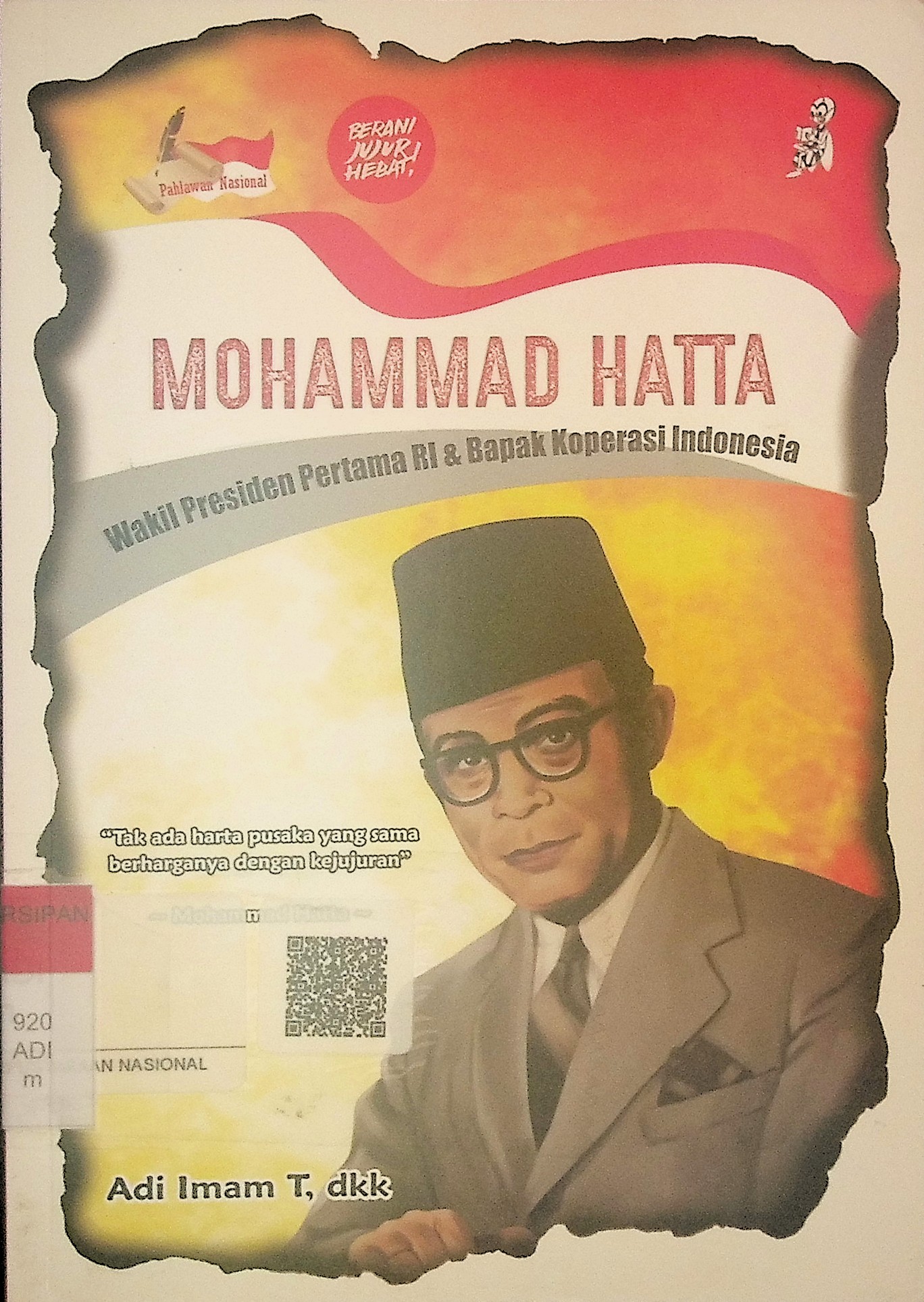 Mohammad Hatta : Wakil presiden pertama RI dan bapak koperasi Indonesia 