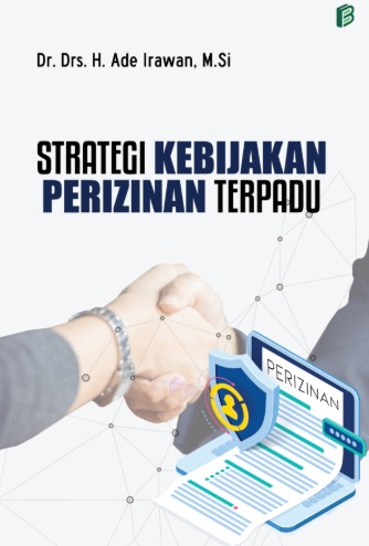 Strategi kebijakan perizinan terpadu 