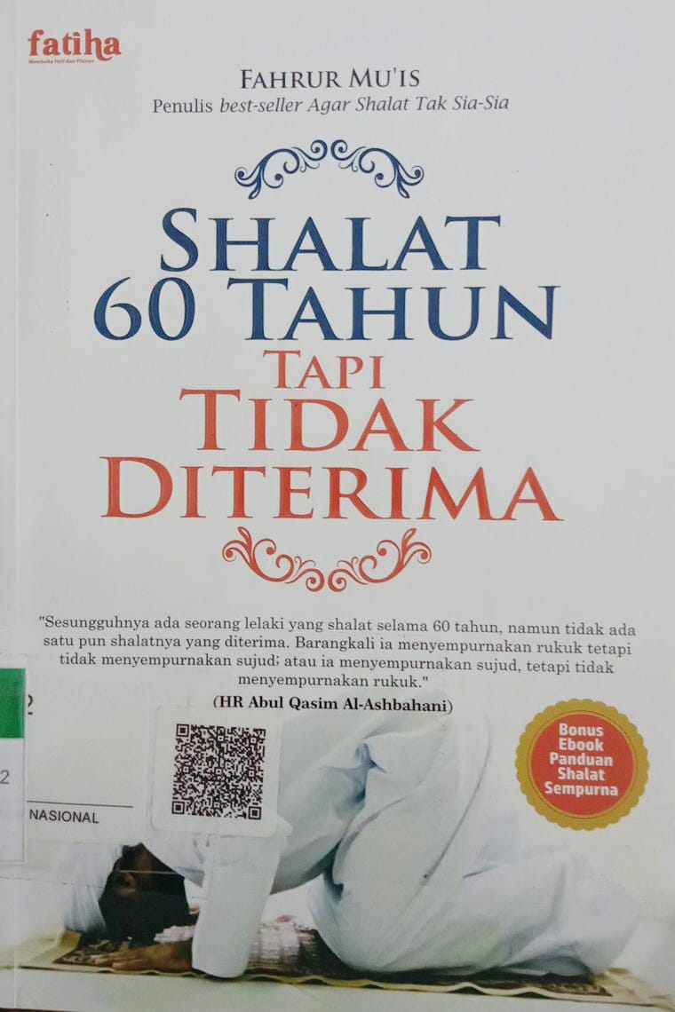 Shalat 60 tahun tapi tidak diterima 
