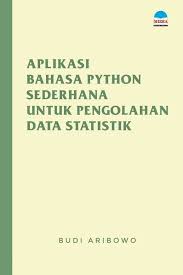 Aplikasi bahasa python sederhana untuk pengolahan data statistik 