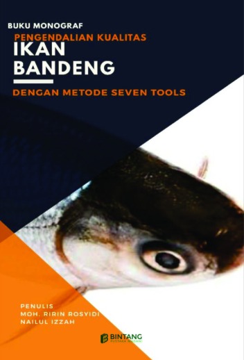 Monograf pengendalian kualitas ikan bandeng dengan metode seven tools 