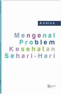 Mengenal problem kesehatan seharihari : 0 