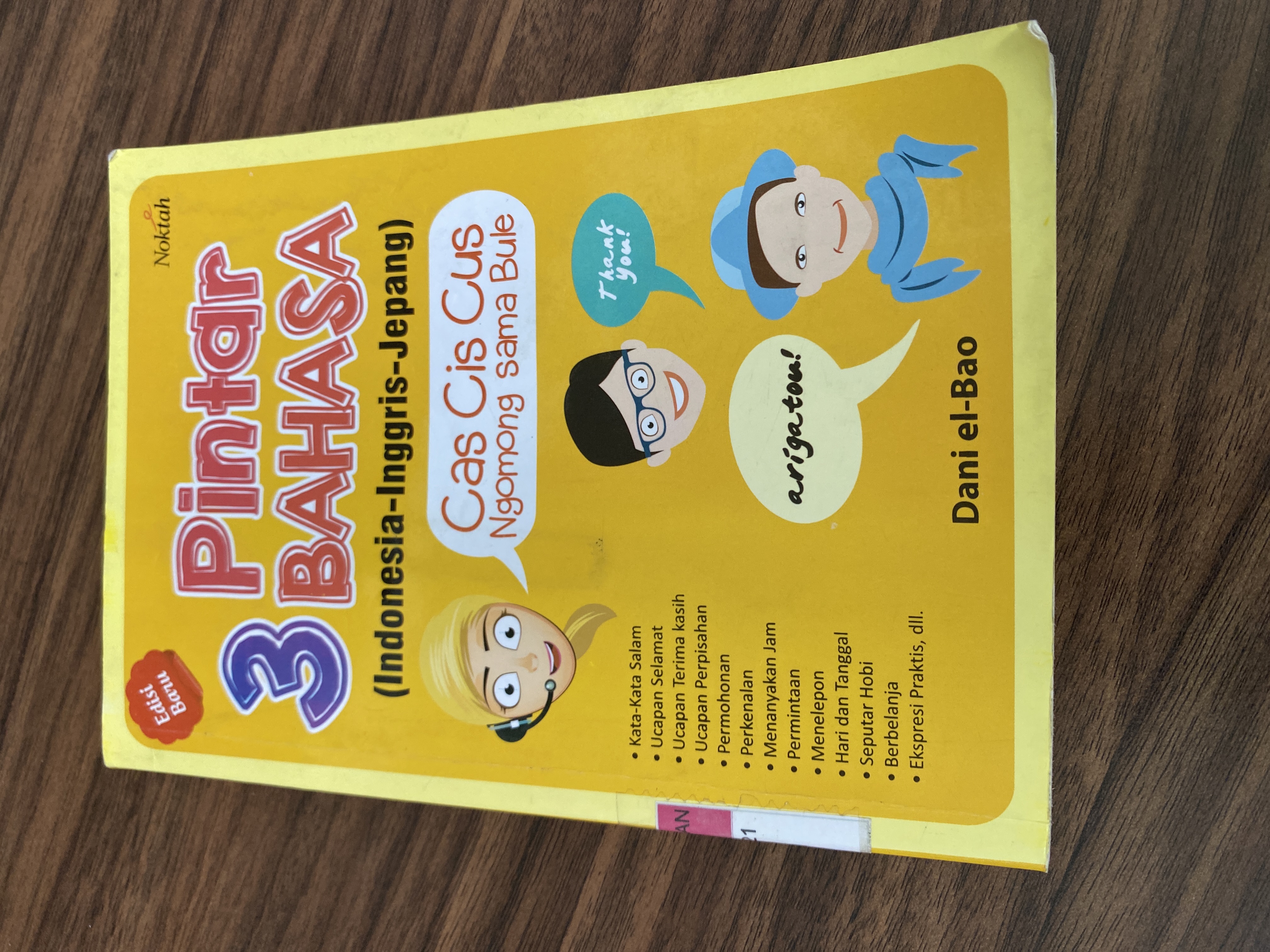 Pintar 3 Bahasa ( Inodonesia - Inggris - Jepang ) : cas cis cus ngomong sama bule 