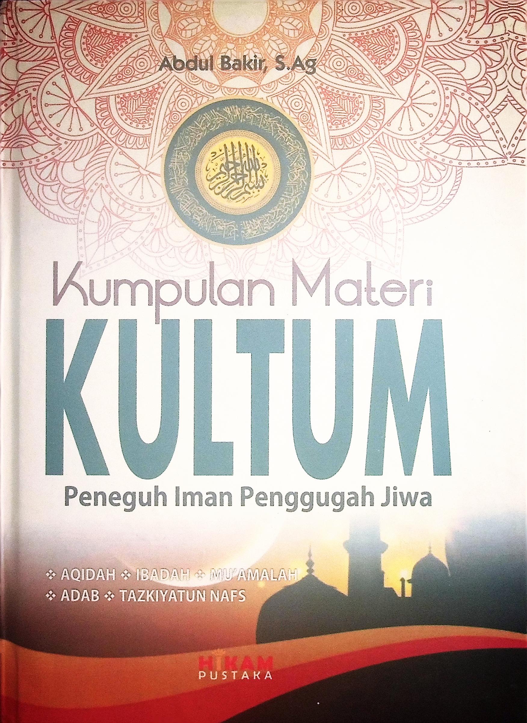 Kumpulan Materi Kultum : peneguh iman penggugah jiwa 