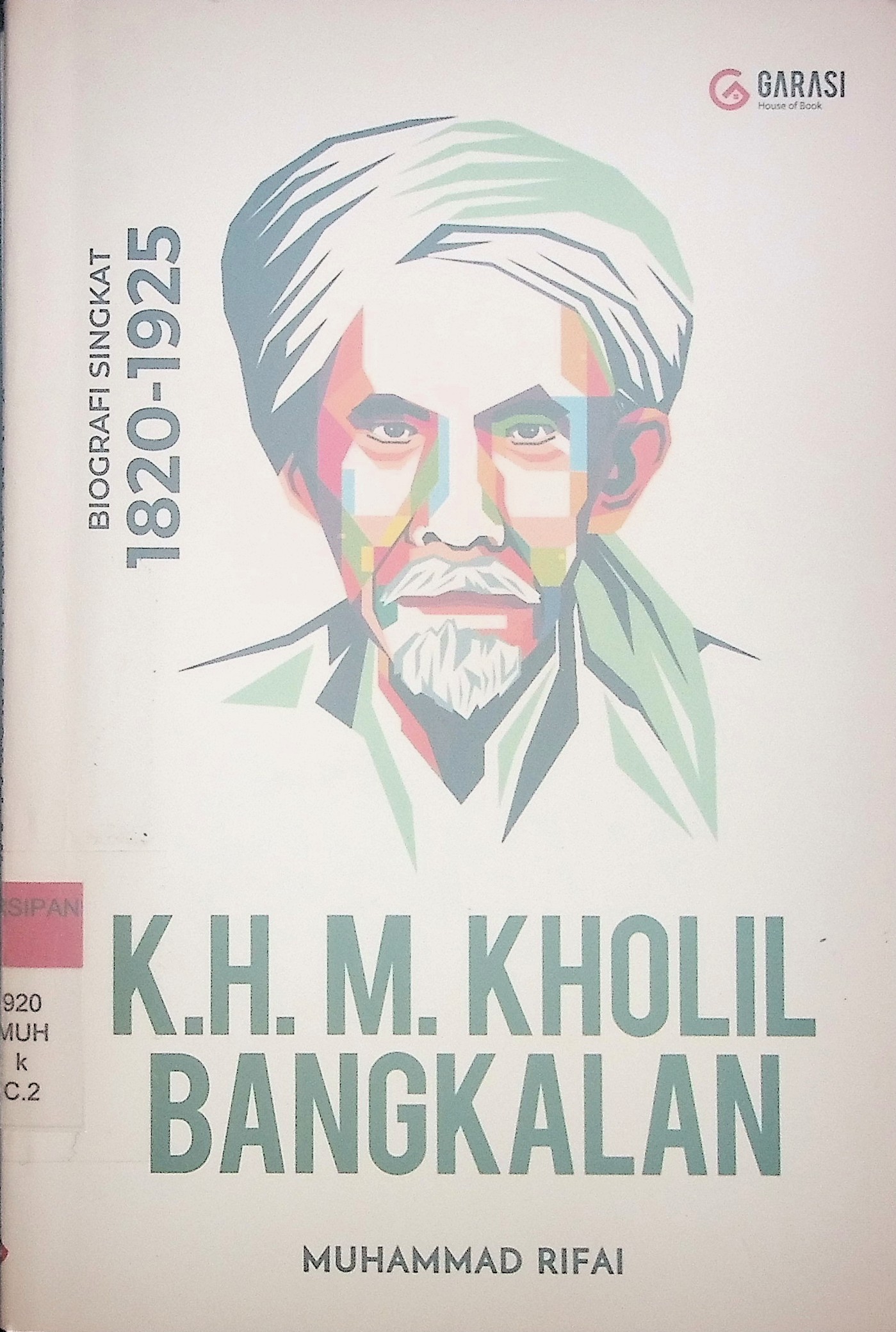 Biografi Singkat 1820-1925 K.H. M. Kholil Bangkalan 