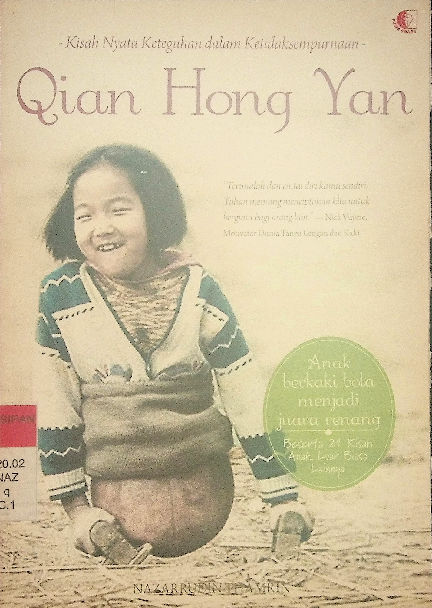 Kisah Nyata Keteguhan Dalam Ketidaksempurnaan Qian Hong Yan 