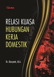Relasi Kuasa Hubungan kerja Demostik 