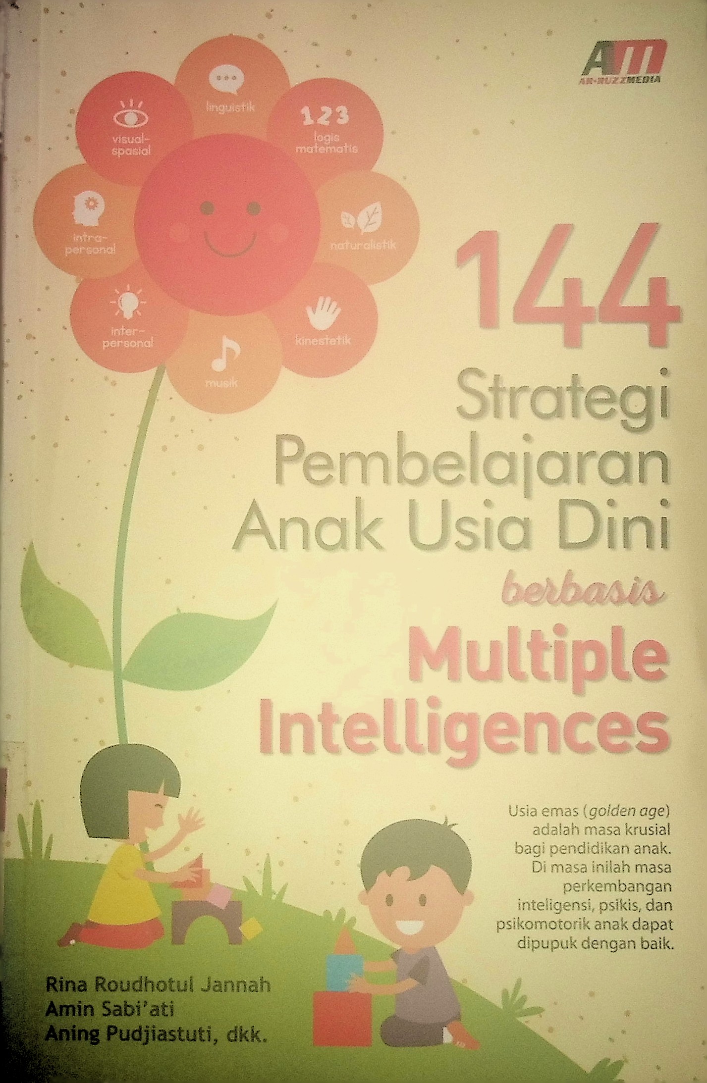144 Strategi Pembelajaran Anak Usia dini : Berbasis Multiple Intelligences 
