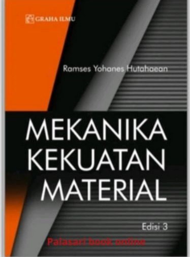 Mekanika Kekuatan MATERIAL : Edisi 3 