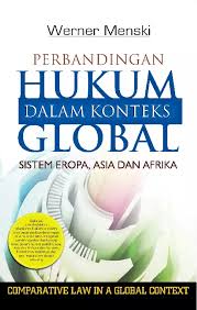Perbandingan Hukum Dalam Konteks Global : sistem eropa, asia dan afrika 